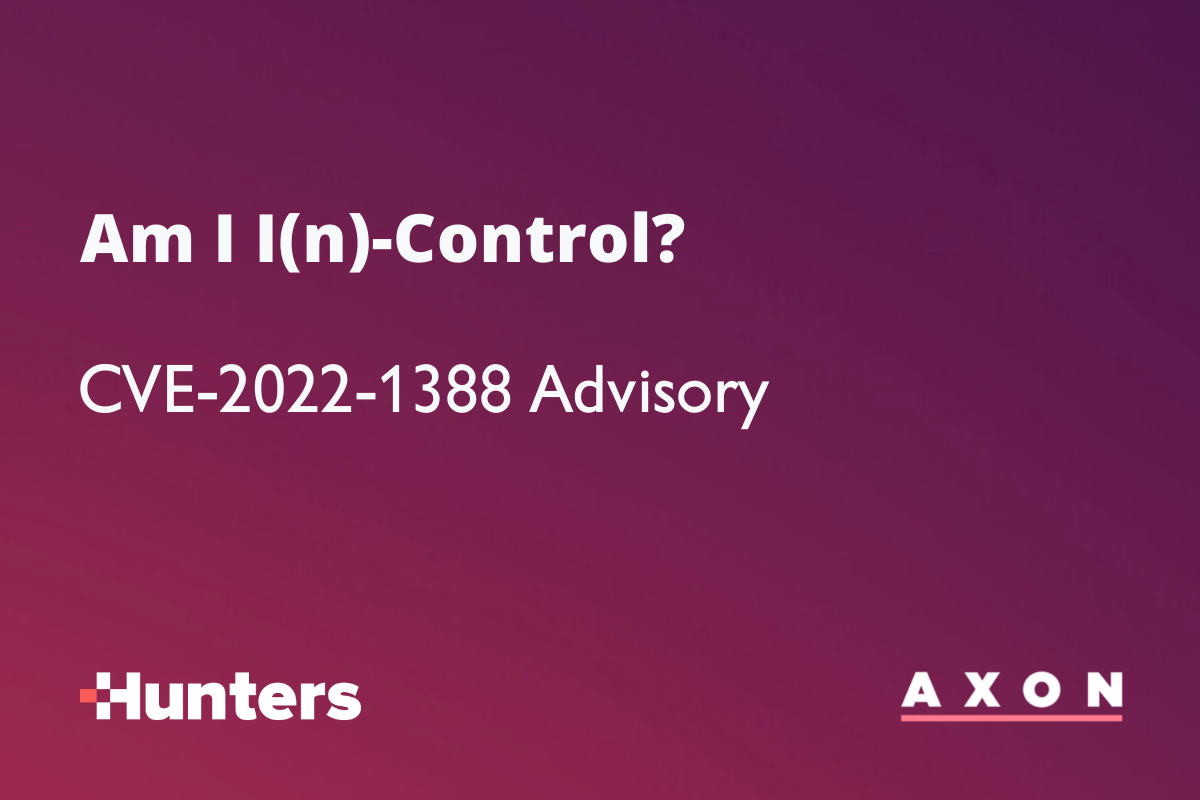 Am I I(n)-Control? CVE-2022-1388 Advisory