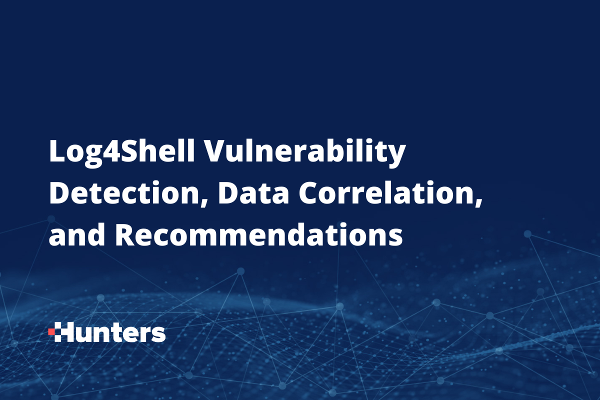 Log4Shell Vulnerability Detection, Data Correlation, and Recommendations